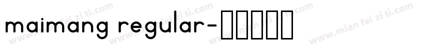 maimang regular字体转换